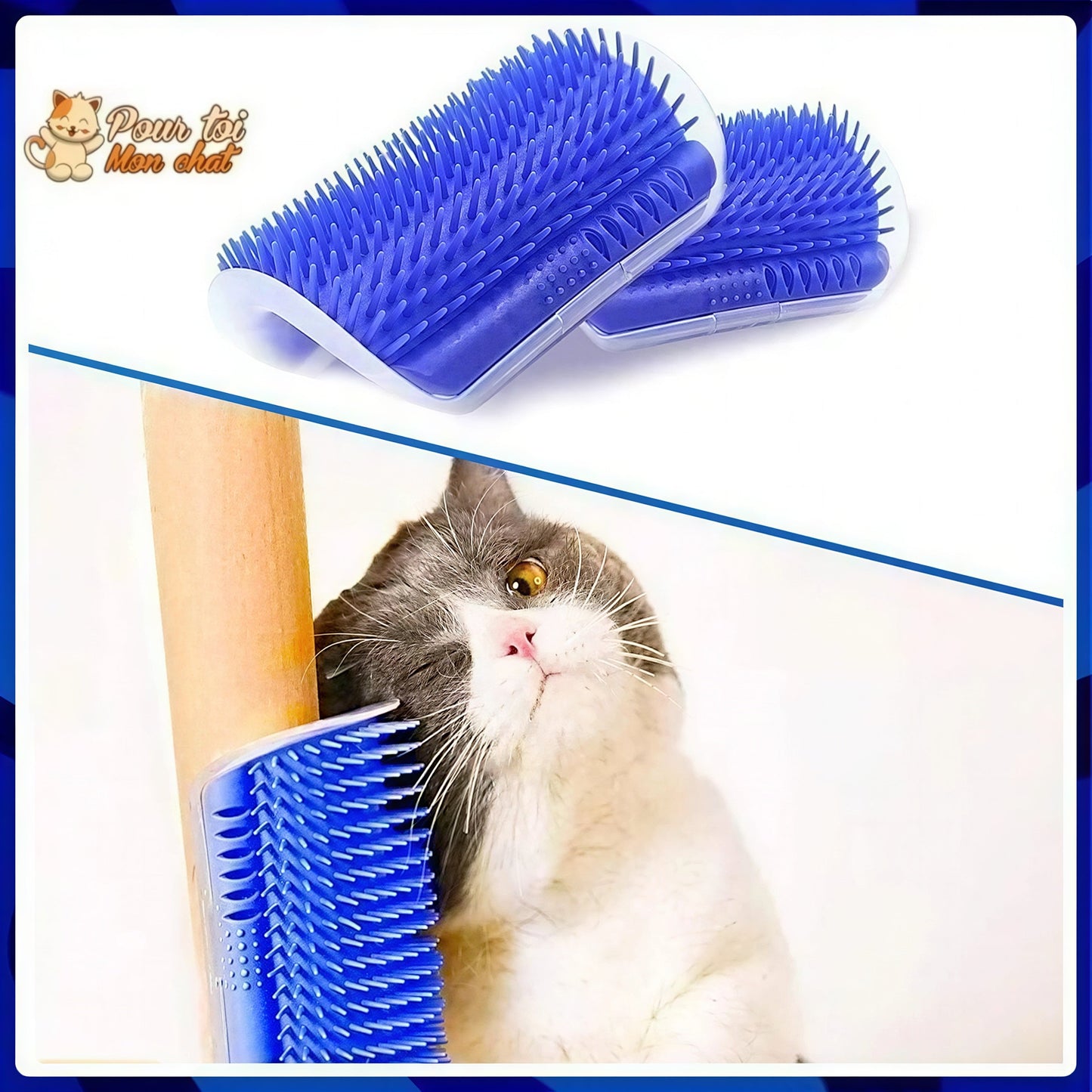 Brosse d’angle, auto-massage pour chats Pour toi Mon chat